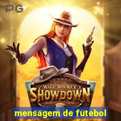 mensagem de futebol